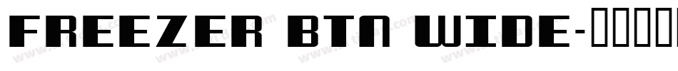 Freezer BTN Wide字体转换
